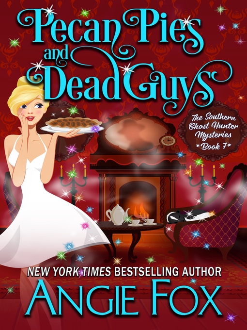 Title details for Pecan Pies and Dead Guys by Angie Fox - Available